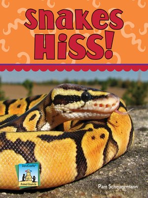 cover image of Snakes Hiss!